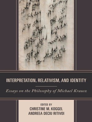cover image of Interpretation, Relativism, and Identity